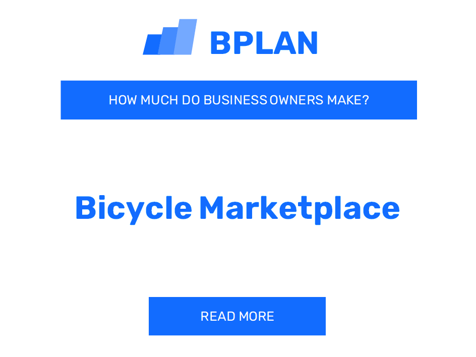 How Much Do Bicycle Marketplace Business Owners Make?