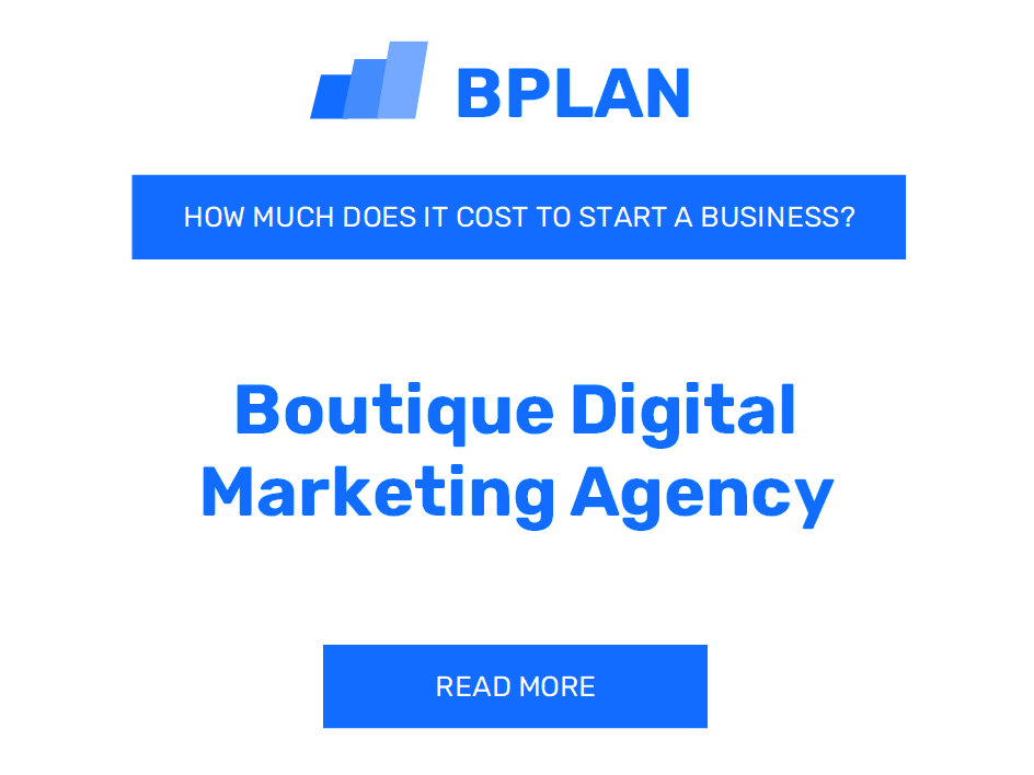 How Much Does It Cost to Start a Boutique Digital Marketing Agency?