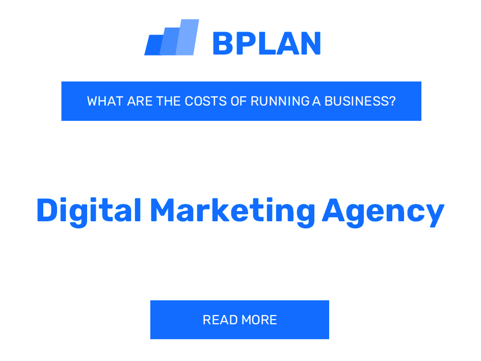 What Are the Costs of Running a Digital Marketing Agency Business?