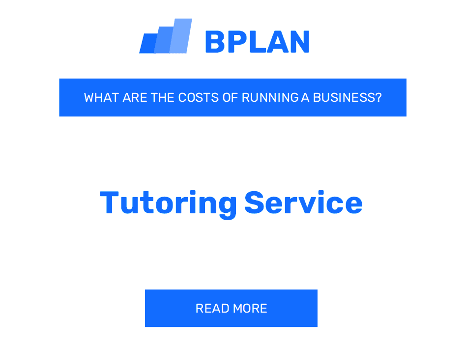 What Are the Costs of Running a Tutoring Service Business?