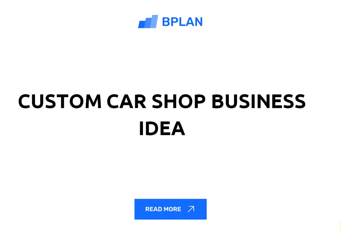 Custom Car Shop Business Idea Review