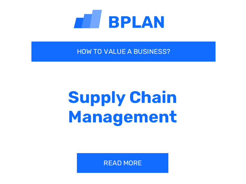 How to Value a Supply Chain Management Business