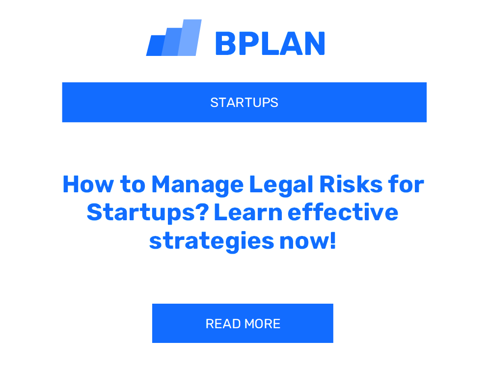 How to Manage Legal Risks for Startups? Learn effective strategies now ...