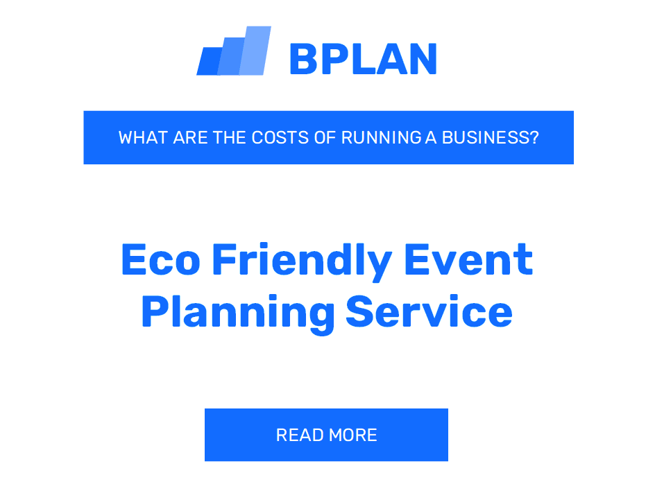What Are the Costs of Running an Eco-Friendly Event Planning Service Business?