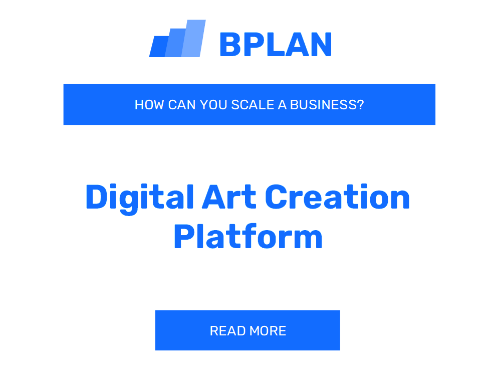 How Can You Scale a Digital Art Creation Platform Business?