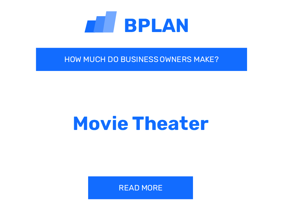 How Much Do Movie Theater Business Owners Make?