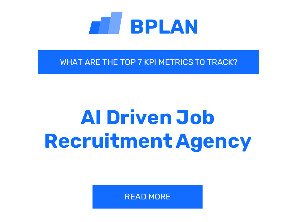 What are the Top 7 KPIs of an AI-Driven Job Recruitment Agency Business?