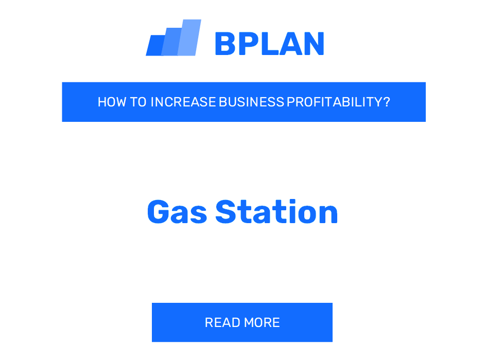 How to Boost Gas Station Profitability?