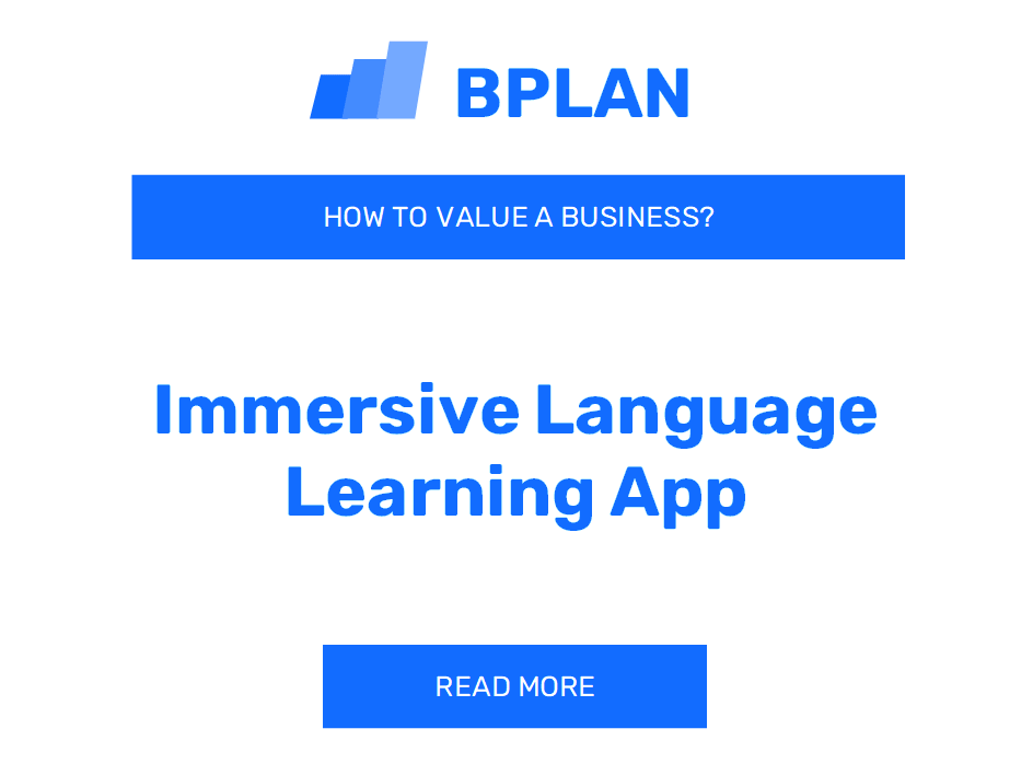 How to Value an Immersive Language Learning App Business?