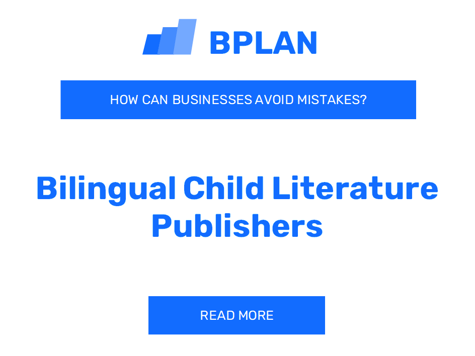 How Can Bilingual Child Literature Publishers Avoid Mistakes?