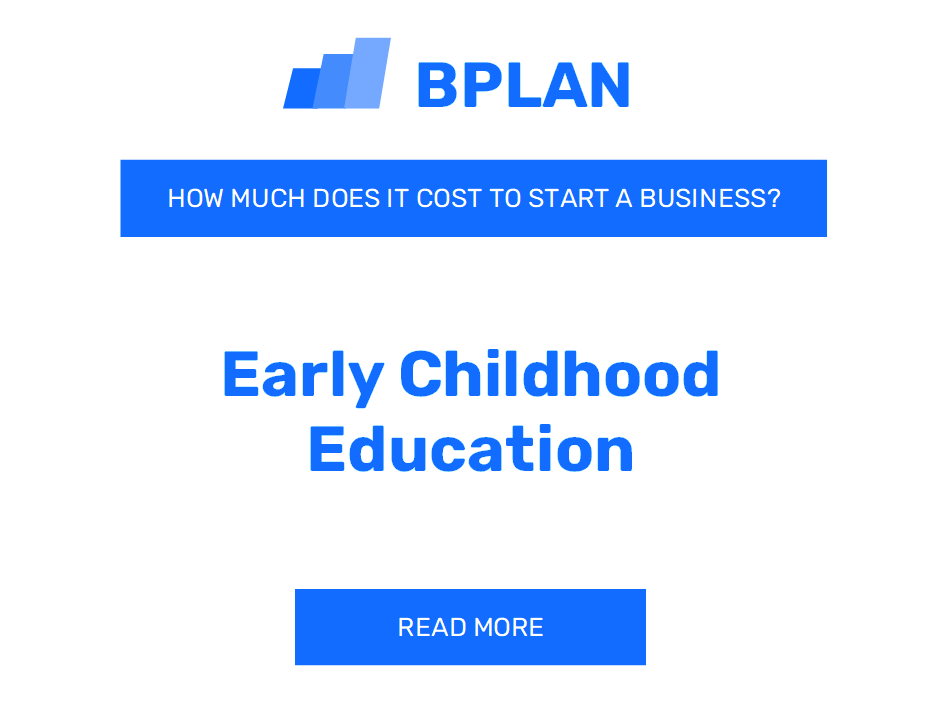 How Much Does It Cost to Start Early Childhood Education?