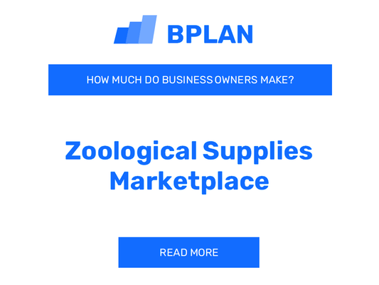 How Much Do Zoological Supplies Marketplace Business Owners Make?