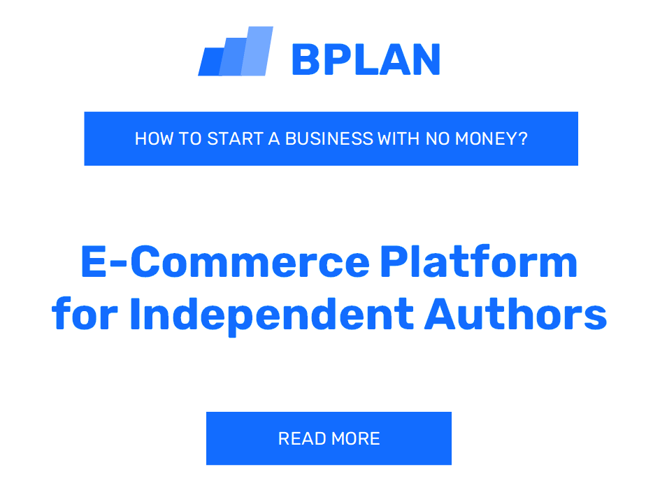 How to Launch an E-Commerce Platform for Independent Authors Business with No Money?