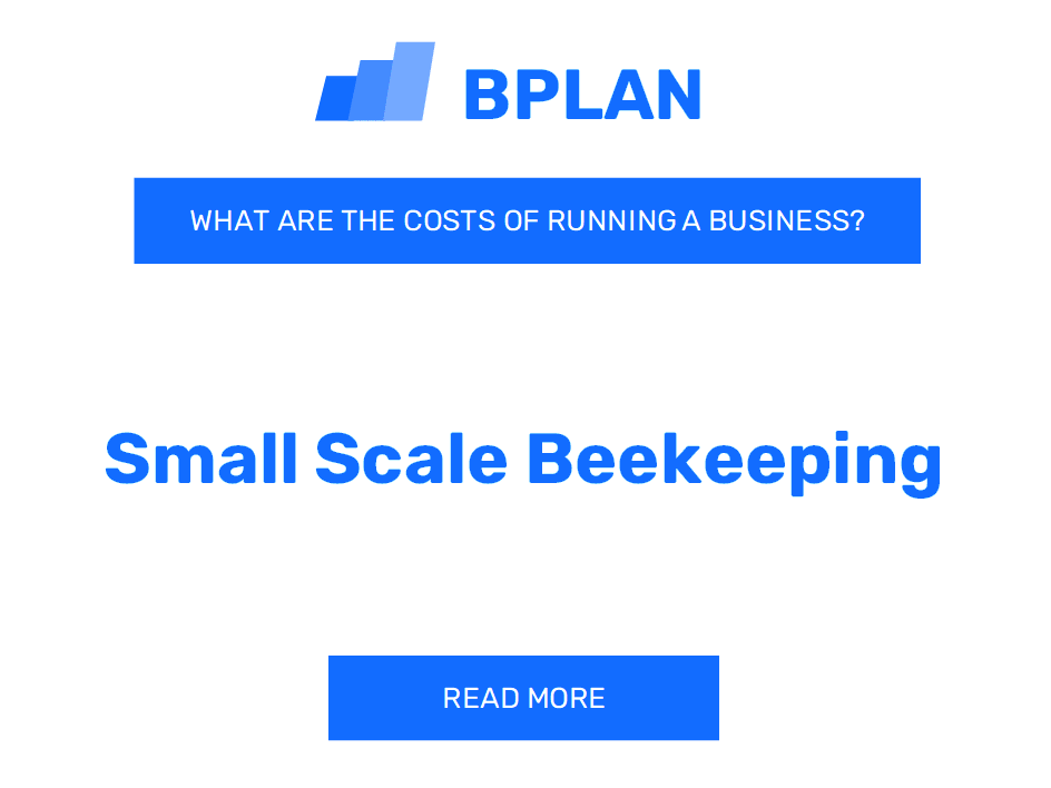 What Are the Costs of Running a Small-Scale Beekeeping Business?
