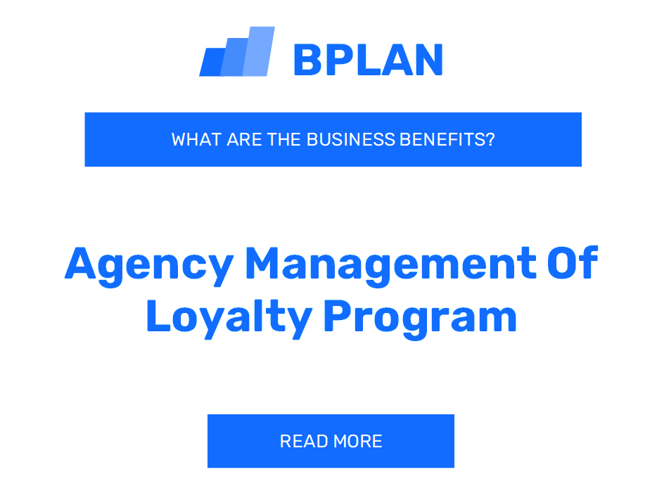 What Are the Benefits of Agency Management in Loyalty Programs?