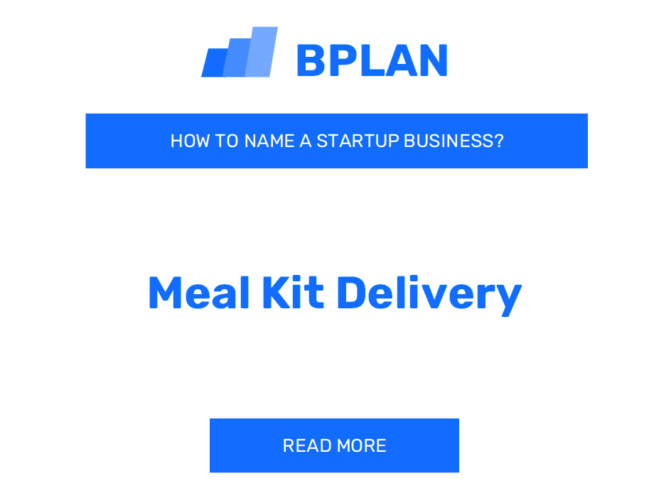 How to Name a Meal Kit Delivery Business?