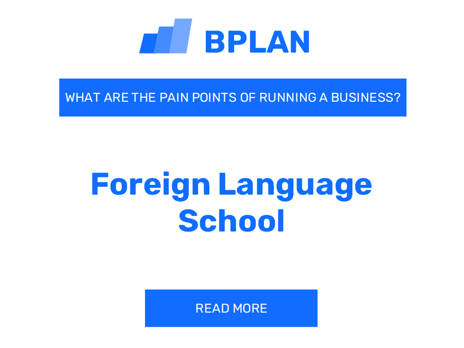 What Are the Challenges of Running a Foreign Language School Business?