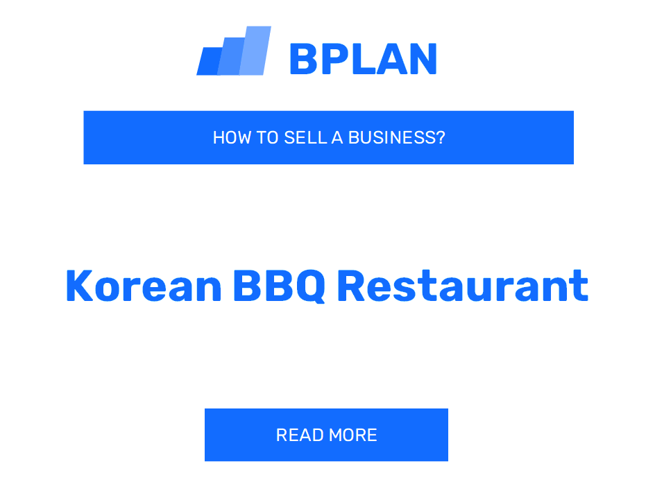 How to Sell a Korean BBQ Restaurant Business?