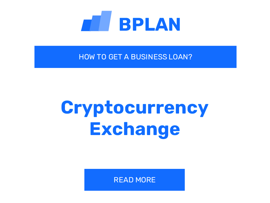 How to Obtain a Business Loan for a Cryptocurrency Exchange Venture?