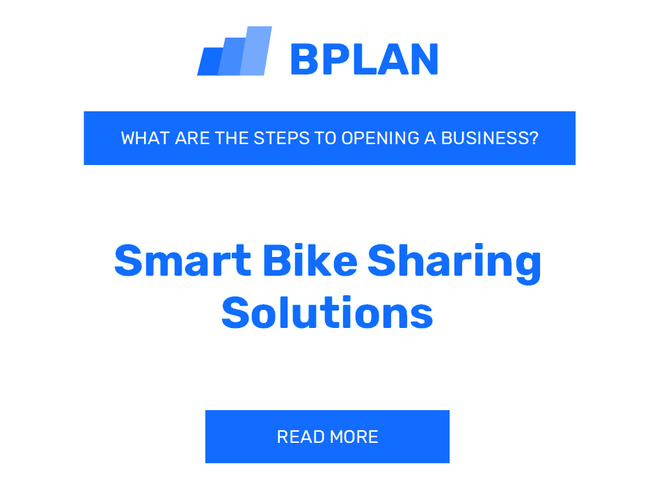 What Are the Steps to Launching a Smart Bike Sharing Solutions Business?