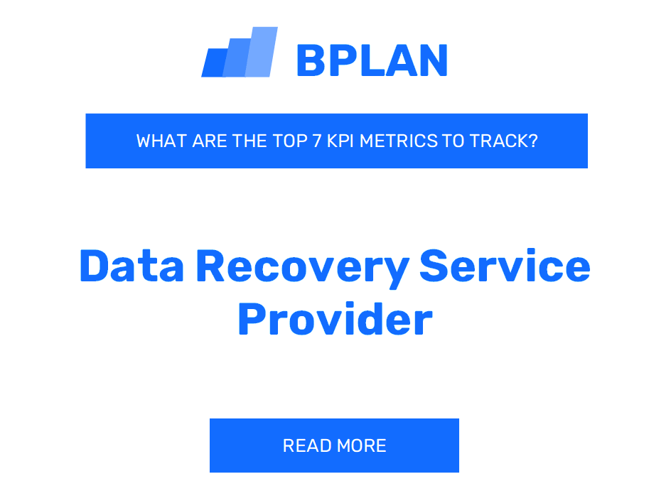 What Are the Top 7 KPIs of a Data Recovery Service Provider Business?