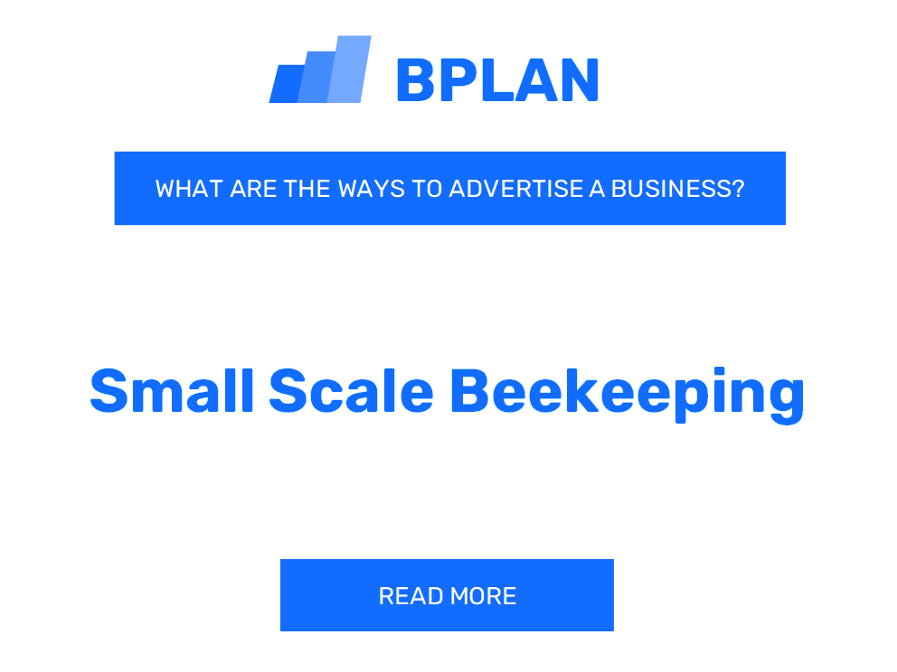 What Are Effective Ways to Advertise a Small-Scale Beekeeping Business?