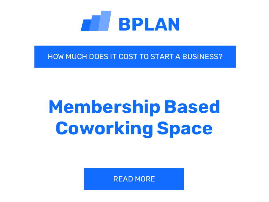 How Much Does it Cost to Start a Membership-Based Coworking Space?