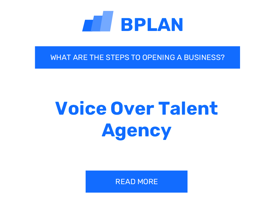 What Are the Steps to Opening a Voice Over Talent Agency Business?