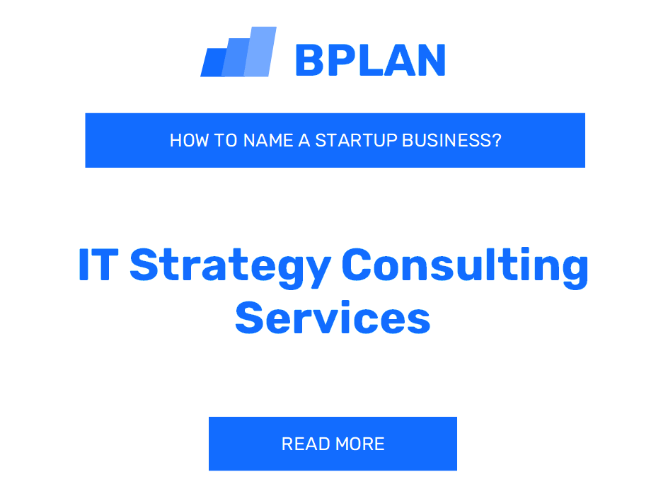 How to Name an IT Strategy Consulting Services Business?