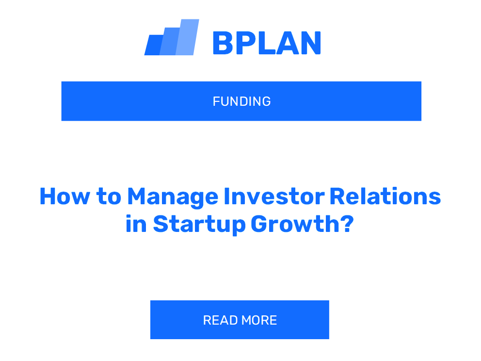 How to Manage Investor Relations in Startup Growth?
