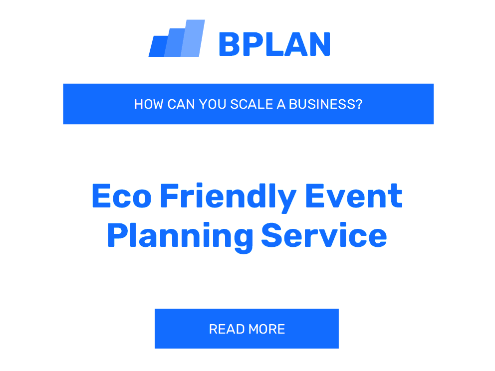 How Can You Scale an Eco-Friendly Event Planning Service Business?
