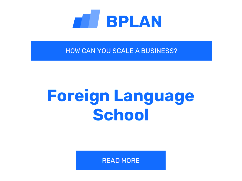 How Can You Expand a Foreign Language School Business?