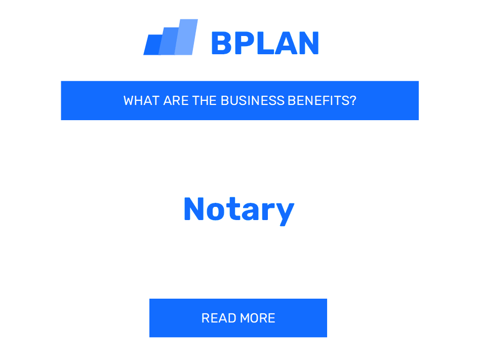 What Are the Benefits of Notary Business?