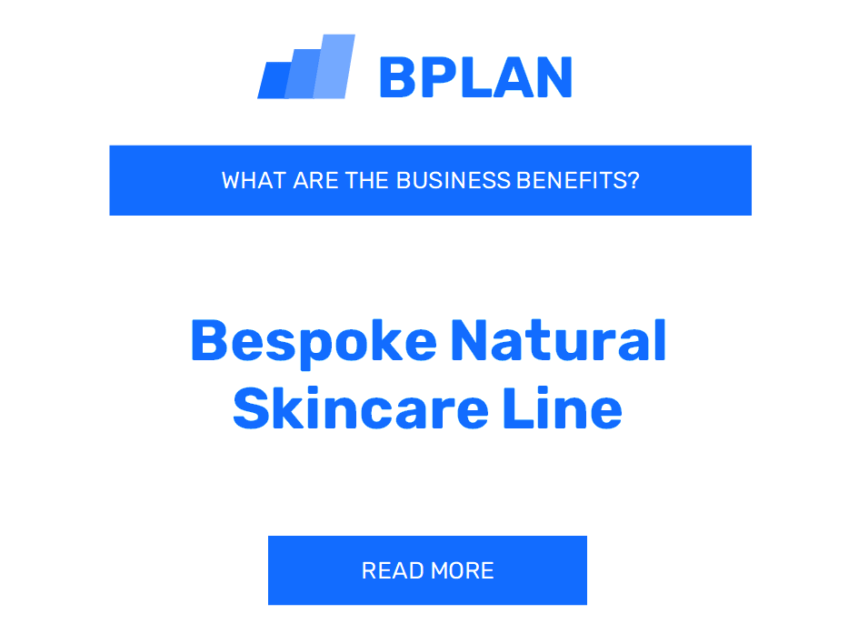 What Are the Benefits of a Bespoke Natural Skincare Line Business?