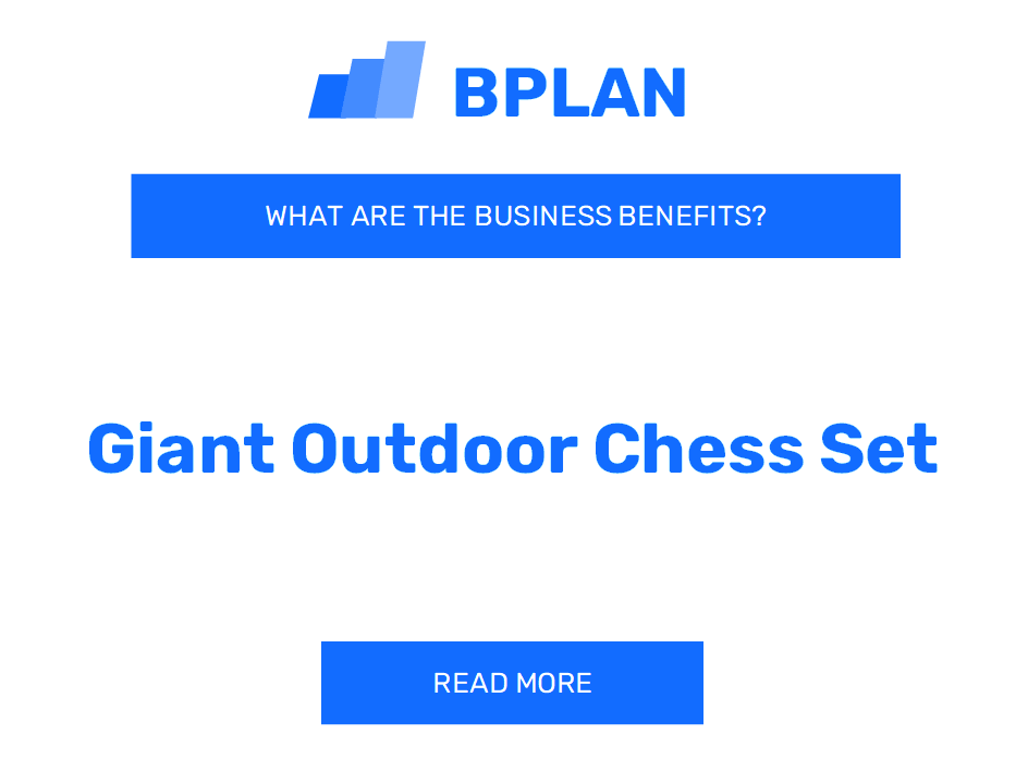 What Are the Business Benefits of a Giant Outdoor Chess Set?