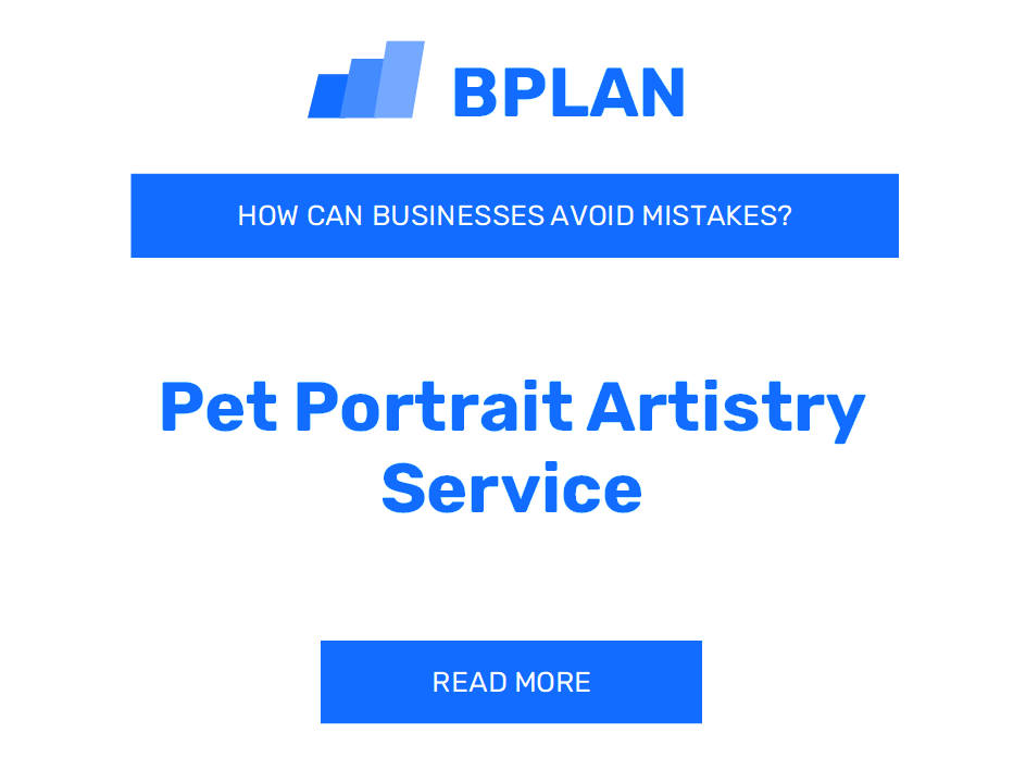 How Can Pet Portrait Artistry Services Avoid Mistakes?