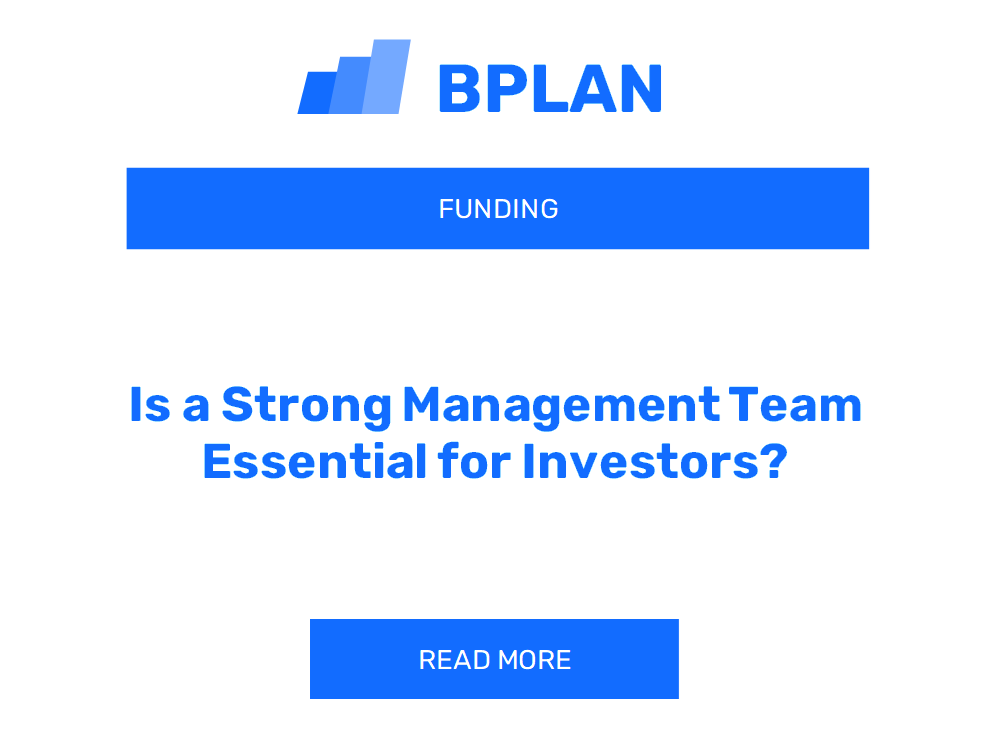 Is a Strong Management Team Essential for Investors?