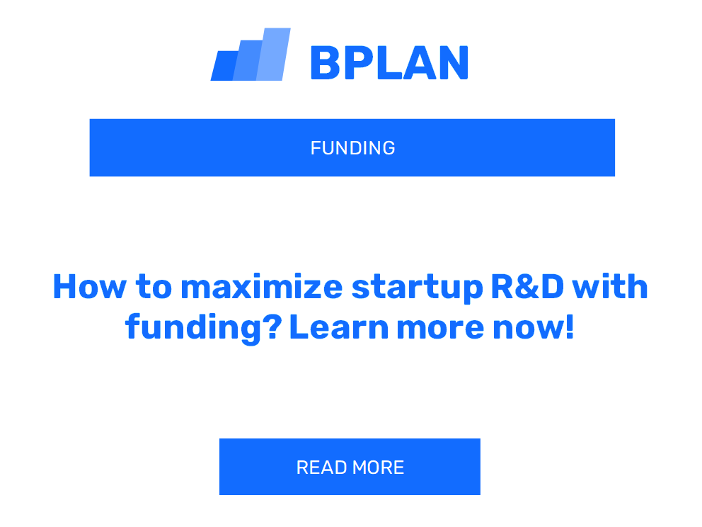 How to maximize startup R&D with funding? Learn more now!