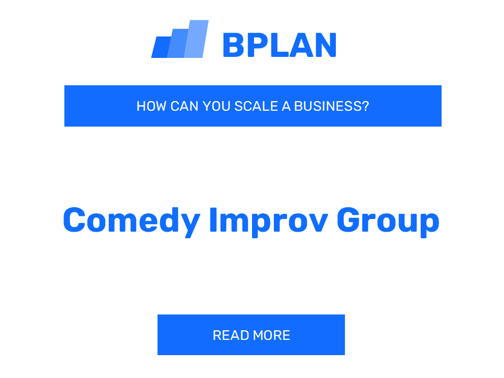 How Can You Scale a Comedy Improv Group Business?