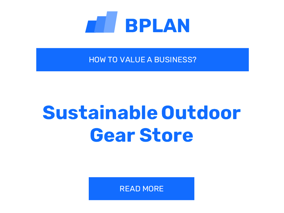 How to Value a Sustainable Outdoor Gear Store Business