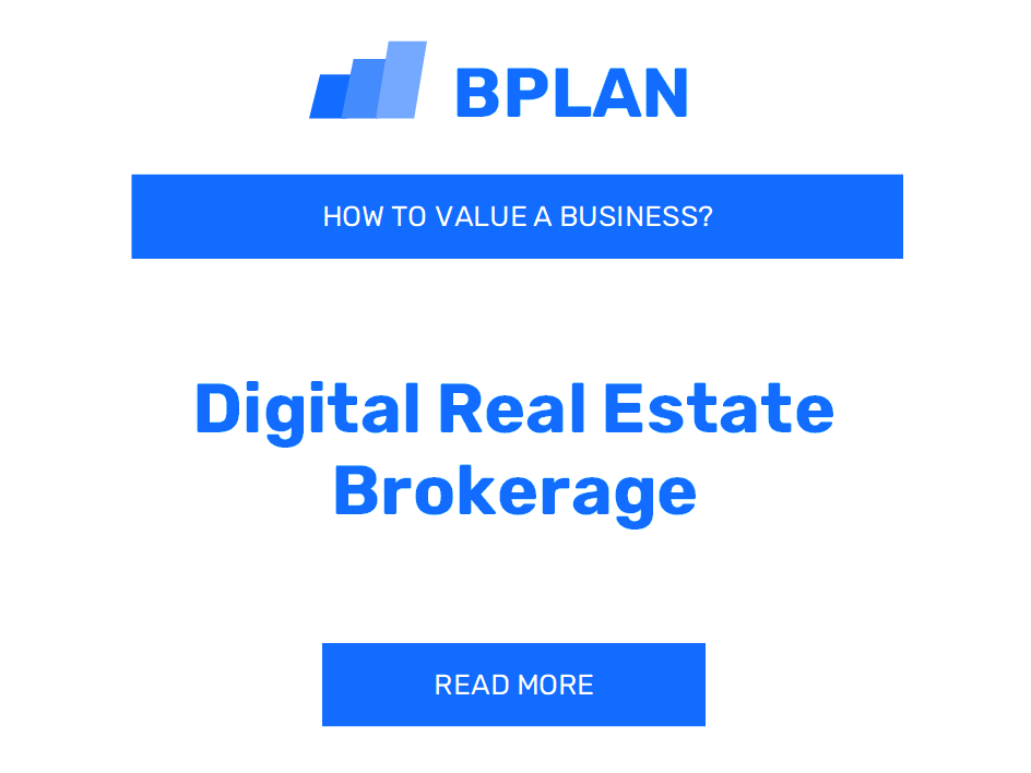How to Value a Digital Real Estate Brokerage Business?