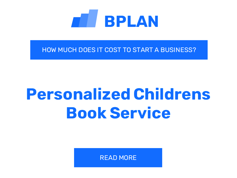 How Much Does It Cost to Start a Personalized Children's Book Service?