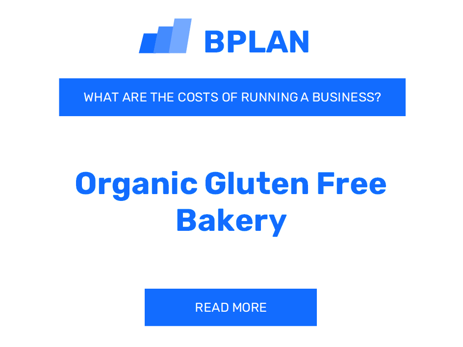 What Are the Costs of Running an Organic, Gluten-Free Bakery Business?