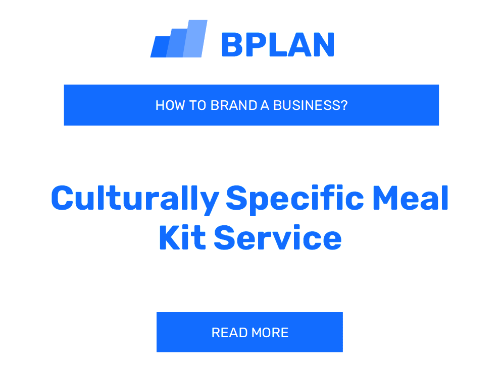 How to Brand a Culturally Specific Meal Kit Service Business?