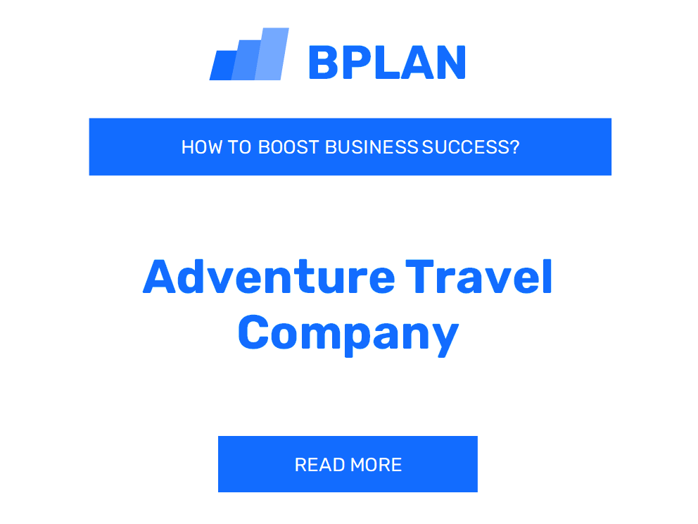 How to Boost Adventure Travel Company's Business Success?