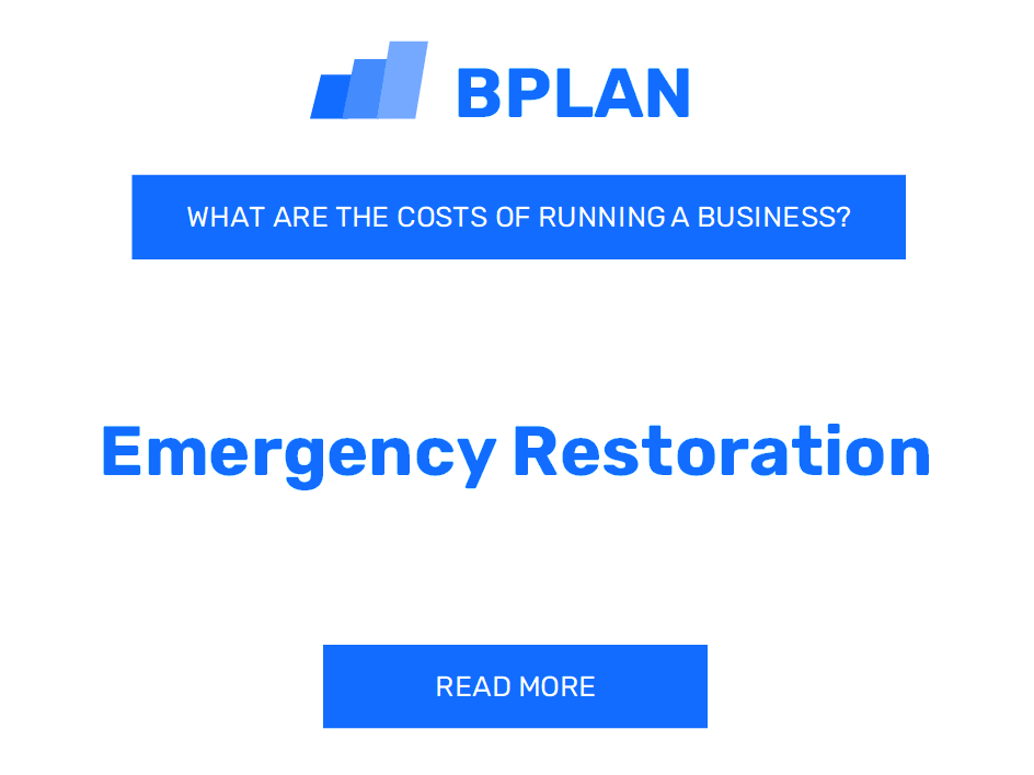 What Are the Costs of Running an Emergency Restoration Business?