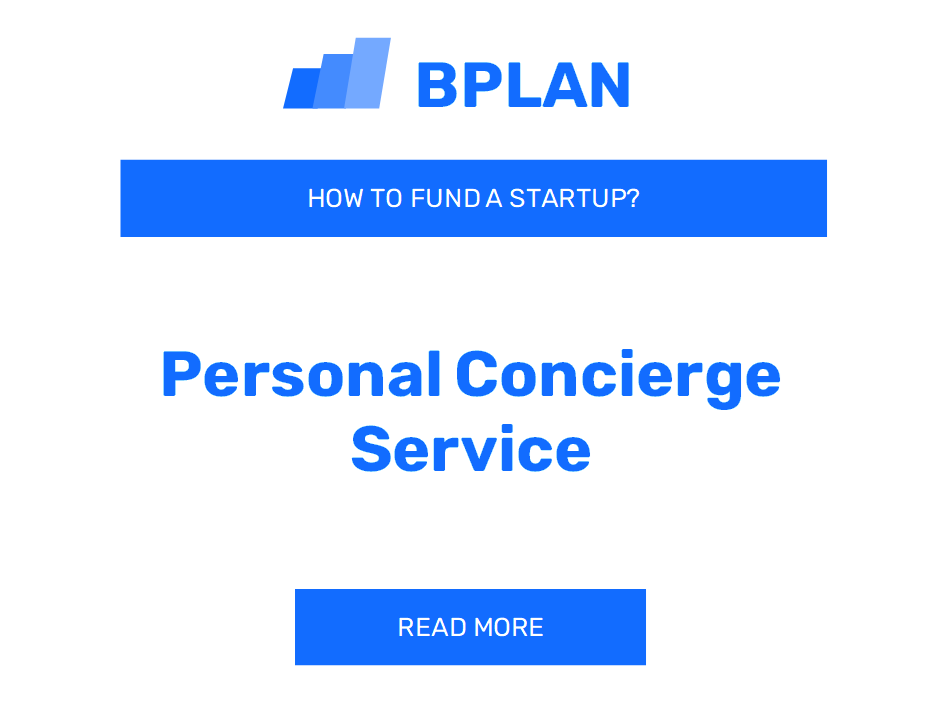 How to Fund a Personal Concierge Service Startup?