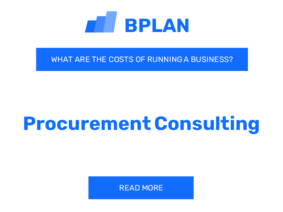 What Are the Costs of Running a Procurement Consulting Business?