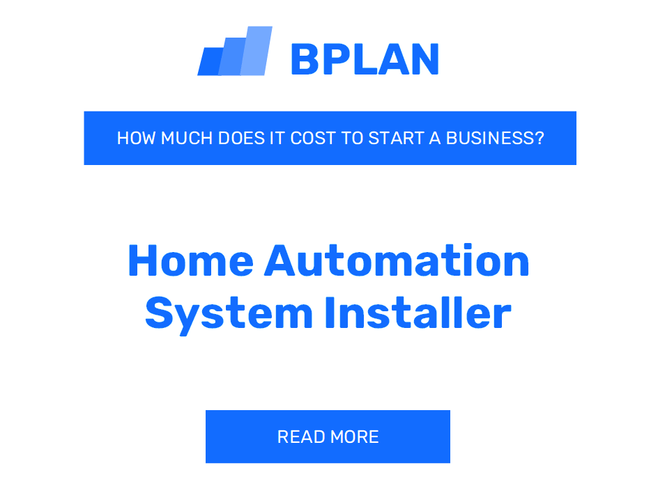 How Much Does It Cost to Start a Home Automation System Installer?