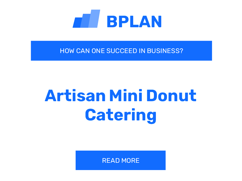 How to Succeed in Artisan Mini Donut Catering Business?
